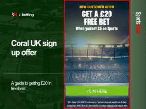 Coral Sign Up Offer 2024: How to sign up and get a £20 free bet