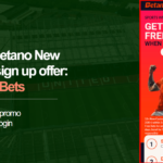 Betano Promo Code & Sign Up Offer | £10 Free Bets