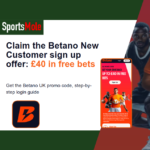 Betano Sign Up Offer | Get up to £40 Free Bets for 2025